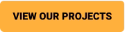 VIEW OUR PROJECTS